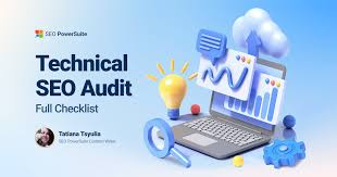 Unveiling the Power of Your Website: The Importance of a Technical SEO Audit